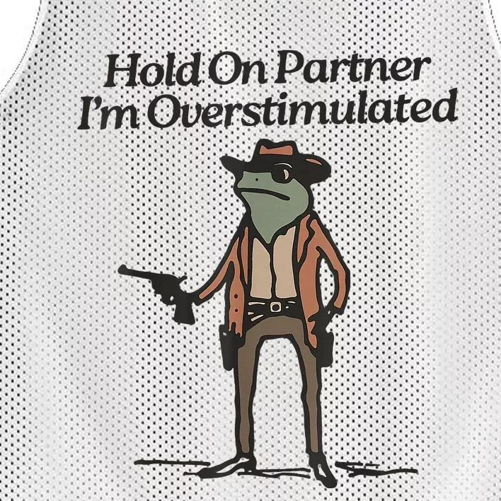 Hold On Partner IM Overstimulated Cowboy Frog Mesh Reversible Basketball Jersey Tank