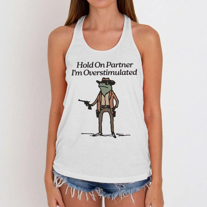 Hold On Partner IM Overstimulated Cowboy Frog Women's Knotted Racerback Tank