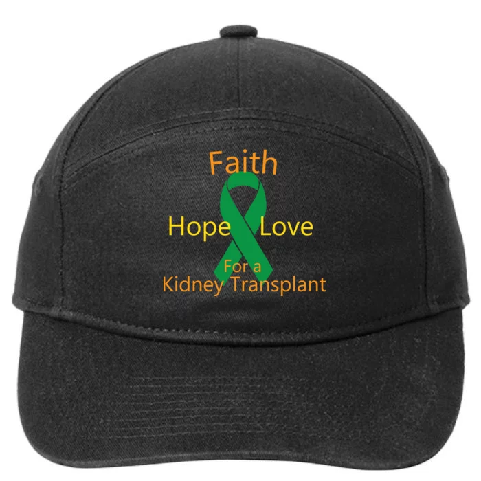 Hope Faith Love For A Kidney Transplant 7-Panel Snapback Hat