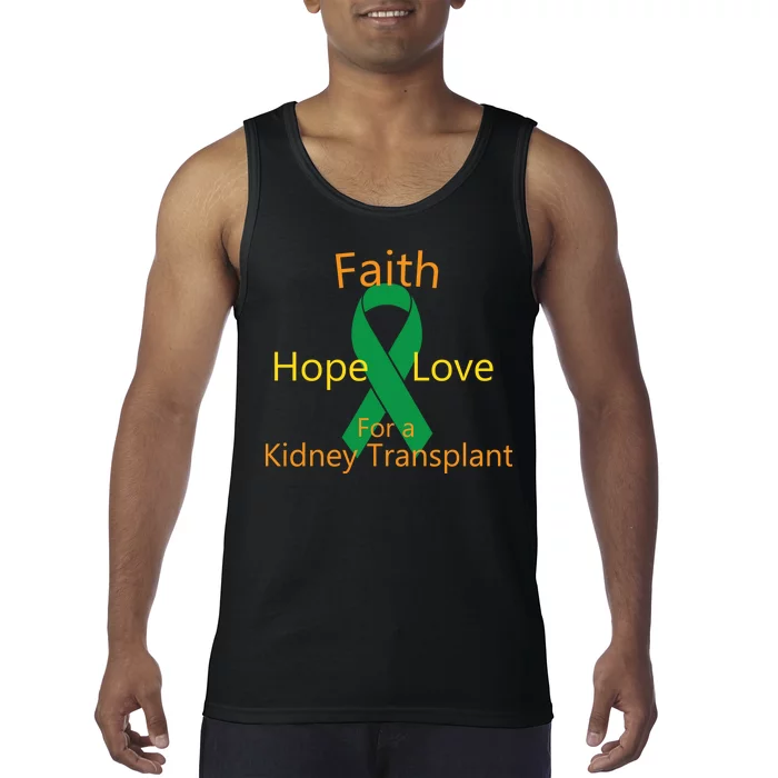 Hope Faith Love For A Kidney Transplant Tank Top