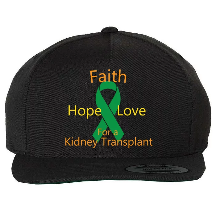 Hope Faith Love For A Kidney Transplant Wool Snapback Cap