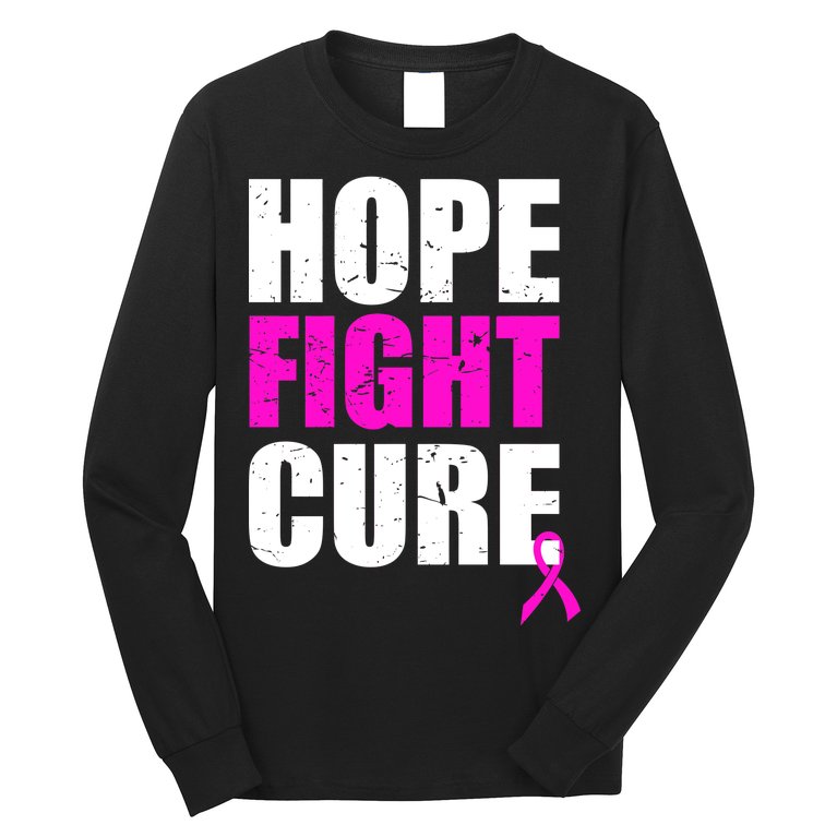 Hope Fight Cure Breast Cancer Long Sleeve Shirt