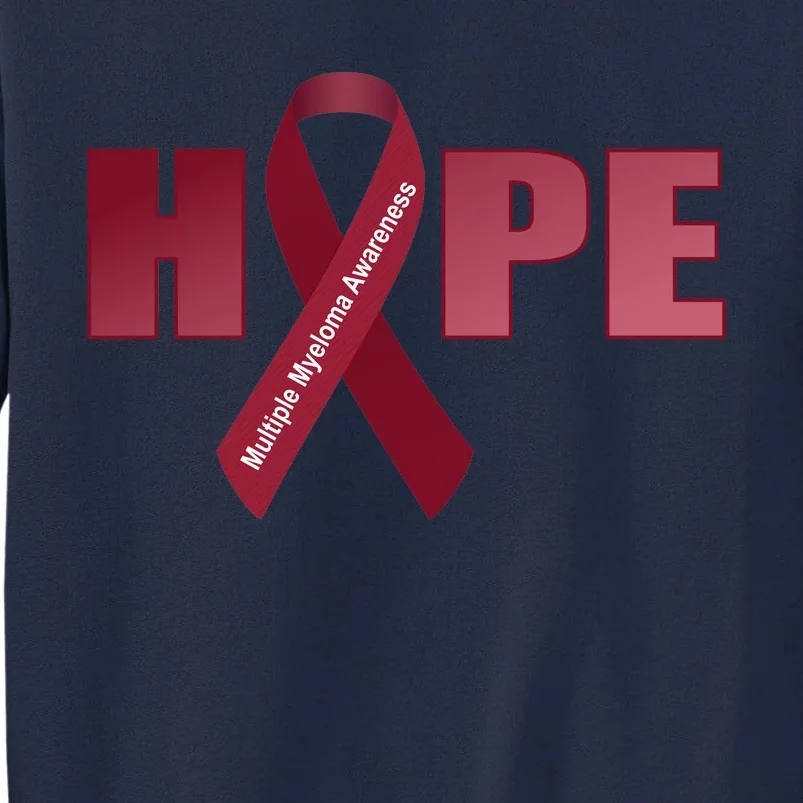 Hope For Multiple Myeloma Awareness Tribute Tall Sweatshirt