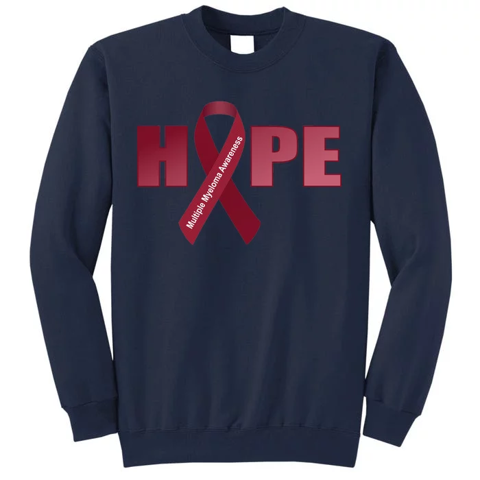 Hope For Multiple Myeloma Awareness Tribute Tall Sweatshirt