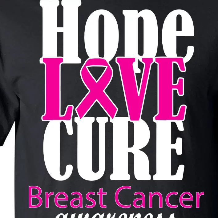 Hope Love Cure Breast Cancer Awareness Tall T-Shirt