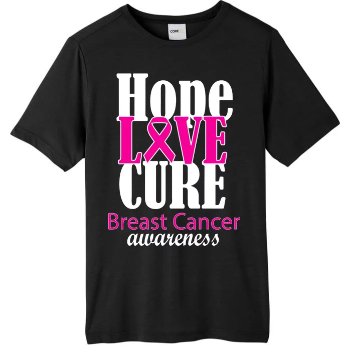 Hope Love Cure Breast Cancer Awareness ChromaSoft Performance T-Shirt