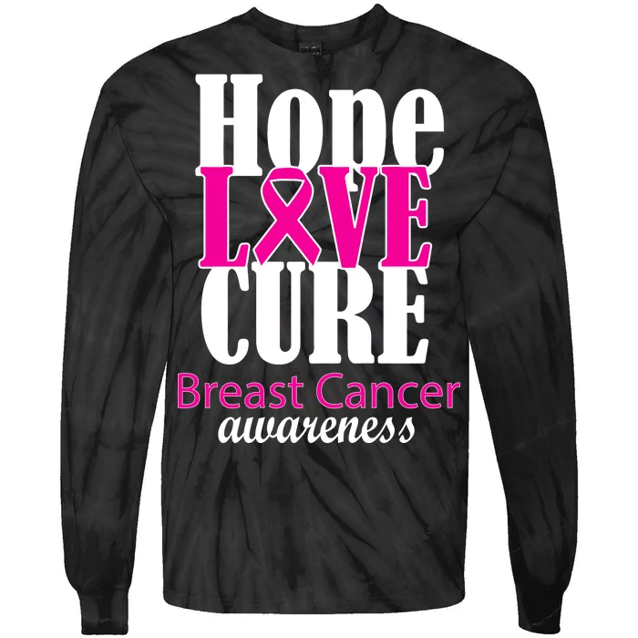 Hope Love Cure Breast Cancer Awareness Tie-Dye Long Sleeve Shirt