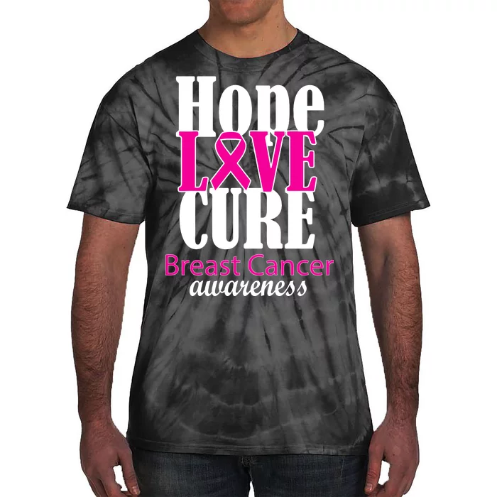 Hope Love Cure Breast Cancer Awareness Tie-Dye T-Shirt