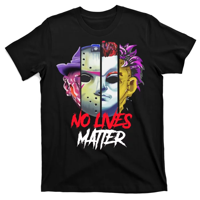 Horror Villains No Lives Matter T-Shirt