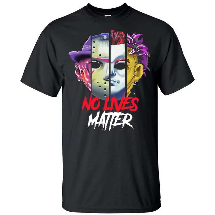 Horror Villains No Lives Matter Tall T-Shirt