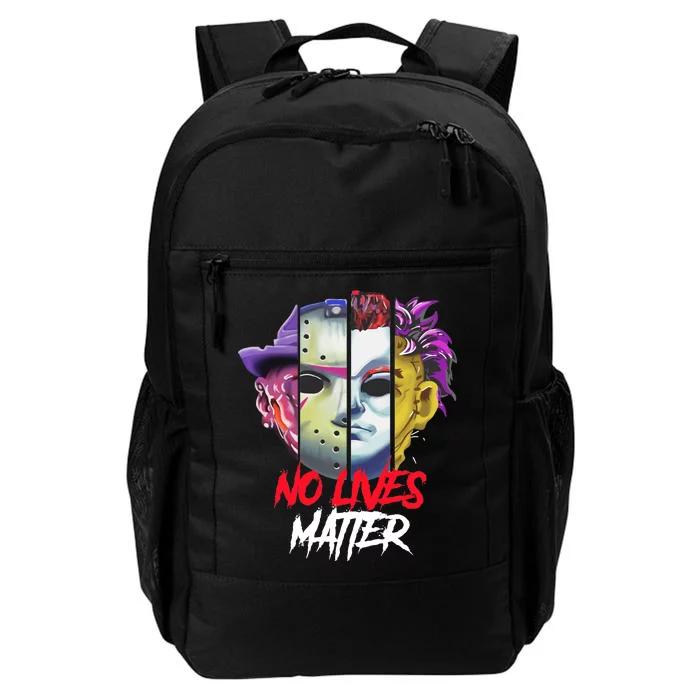 Horror Villains No Lives Matter Daily Commute Backpack