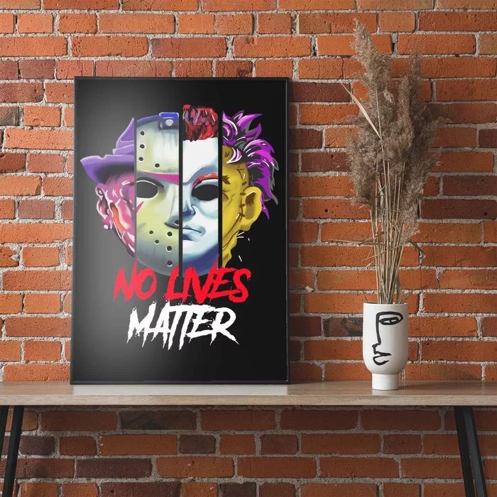 Horror Villains No Lives Matter Poster