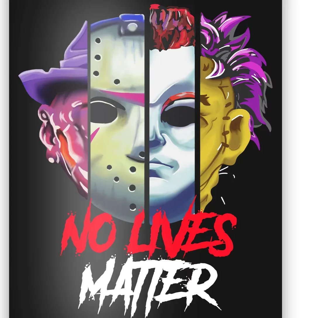 Horror Villains No Lives Matter Poster