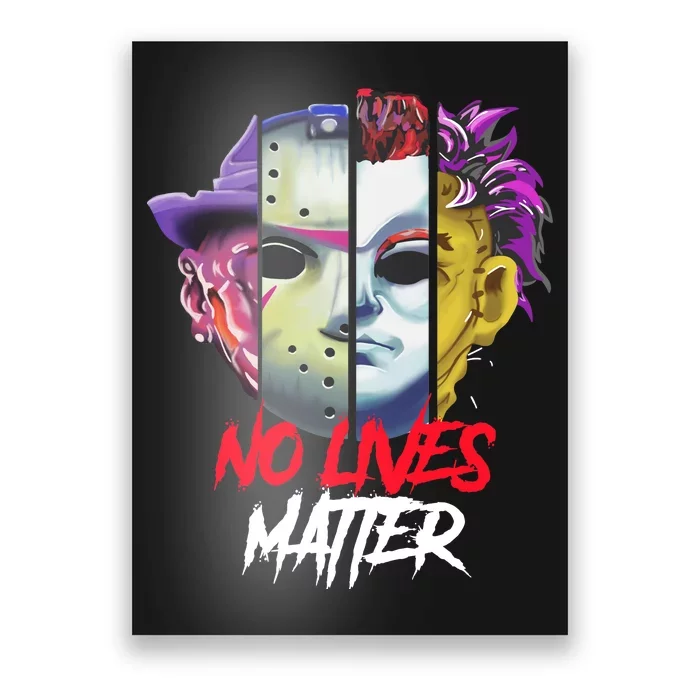 Horror Villains No Lives Matter Poster