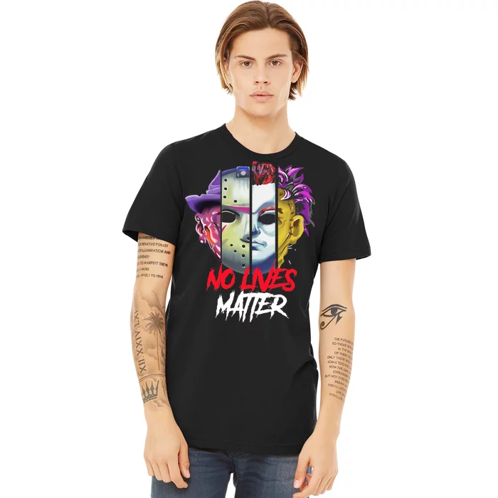 Horror Villains No Lives Matter Premium T-Shirt