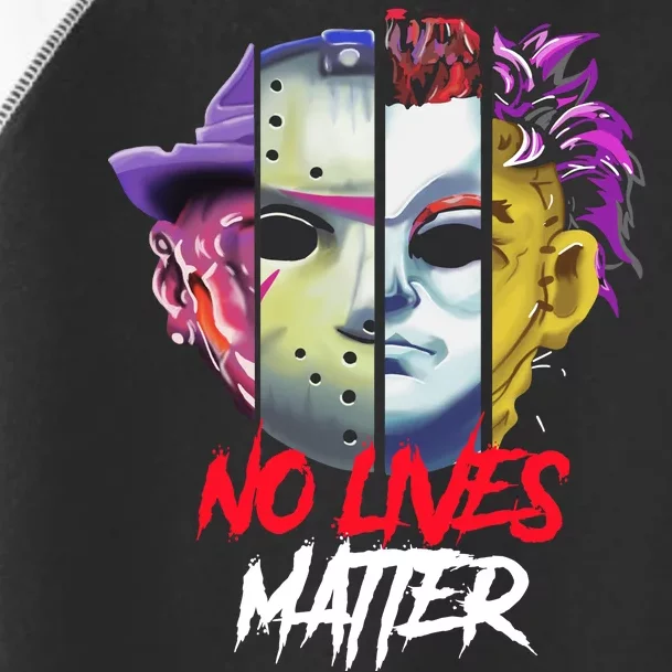 Horror Villains No Lives Matter Toddler Fine Jersey T-Shirt