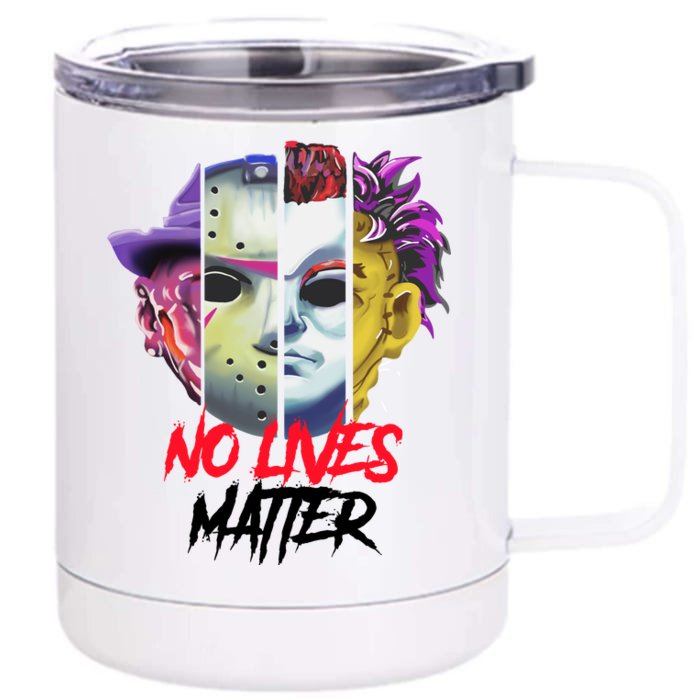 Horror Villains No Lives Matter Front & Back 12oz Stainless Steel Tumbler Cup