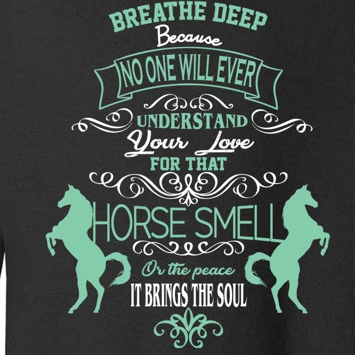 Horse Smell Toddler Sweatshirt