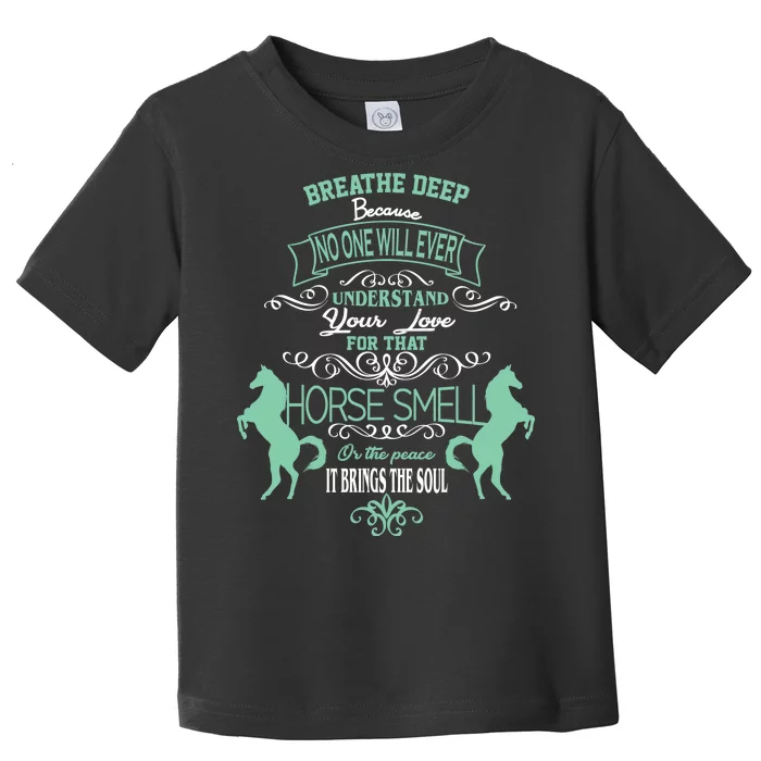 Horse Smell Toddler T-Shirt