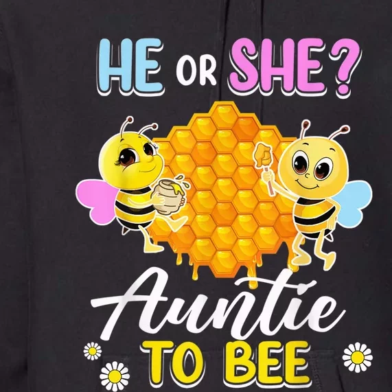 He Or She Auntie To Bee Gender Reveal Baby Shower Party Premium Hoodie