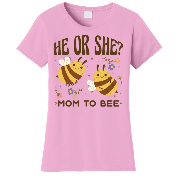 He Or She Mom To Bee Gender Reveal Women's T-Shirt