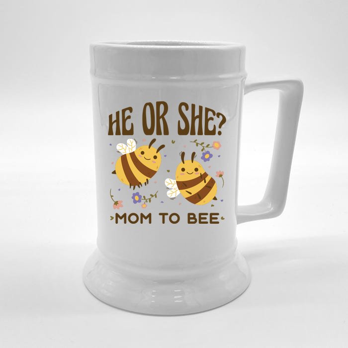 He Or She Mom To Bee Gender Reveal Front & Back Beer Stein