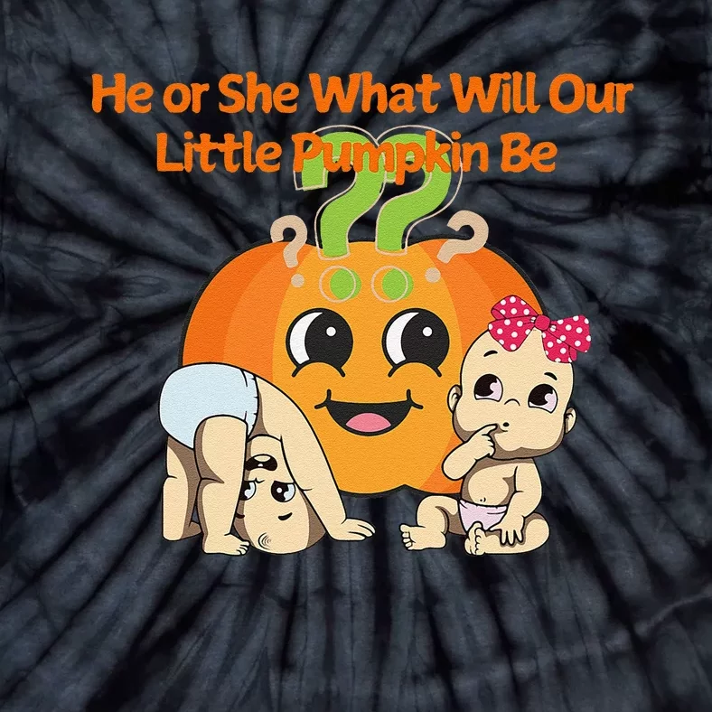 He Or She What Will Our Little Pumpkin Be Baby Party Tie-Dye T-Shirt