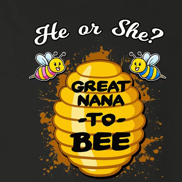 He Or She Great Nana To Bee Gender Baby Reveal Announcement Toddler Long Sleeve Shirt