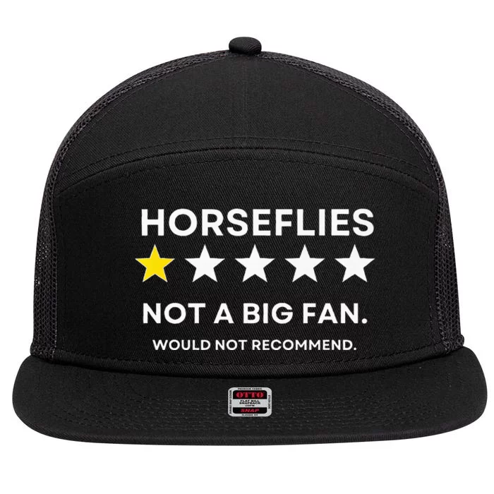 Horseflies One Star Did Not Enjoy WouldnT Recommend 7 Panel Mesh Trucker Snapback Hat