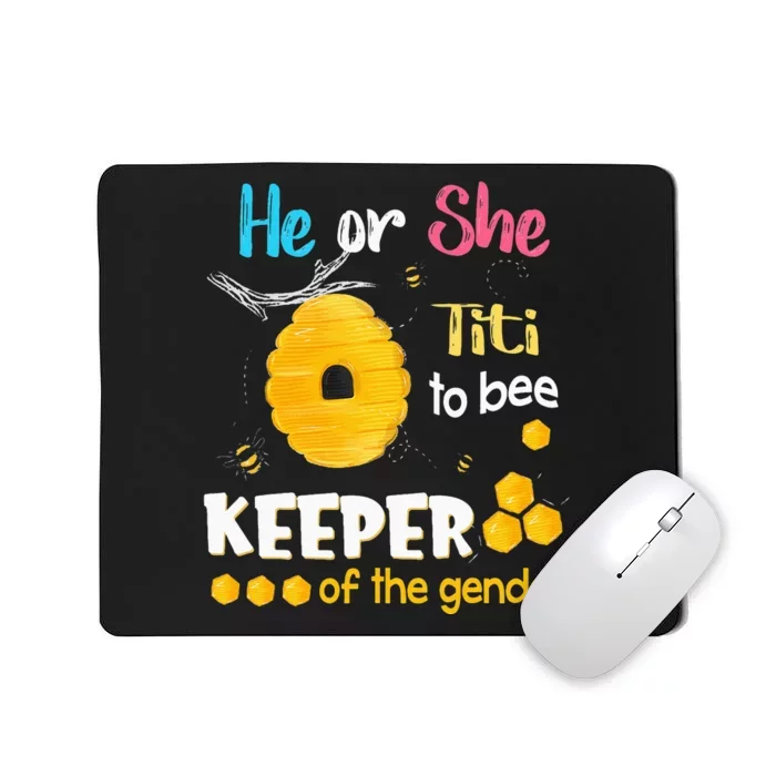 He or She Titi To Bee Keeper of The Gender Reveal Mousepad