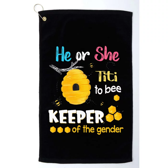 He or She Titi To Bee Keeper of The Gender Reveal Platinum Collection Golf Towel