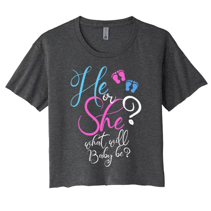 He Or She What Will Baby Be Gender Reveal Women's Crop Top Tee