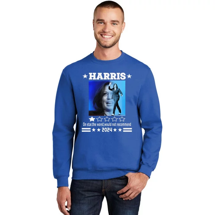 Harris One Star The Worst Would Not Recommend. Humorous Sweatshirt