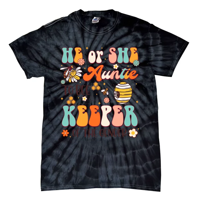 He Or She Auntie To Bee Keeper Of The Gender Reveal Groovy Tie-Dye T-Shirt