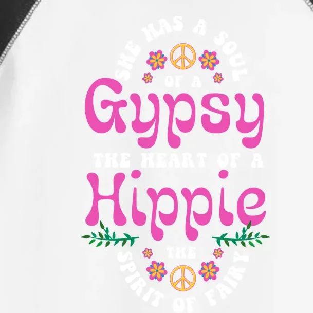 Hippie Or She Has The Soul Of A Gypsy The Heart Of A Hippie Gift Toddler Fine Jersey T-Shirt