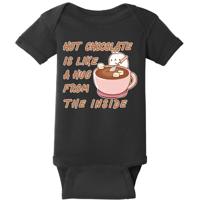 Hot Chocolate Is Like A Mug From The Inside Baby Bodysuit