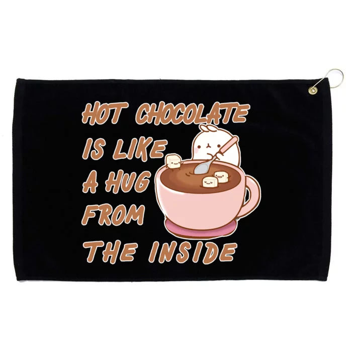 Hot Chocolate Is Like A Mug From The Inside Grommeted Golf Towel