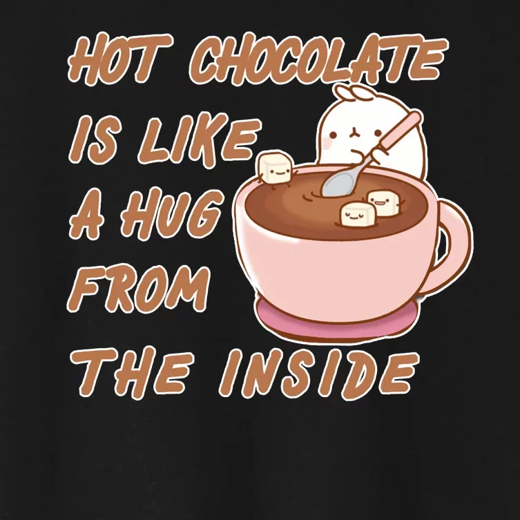 Hot Chocolate Is Like A Mug From The Inside Women's Crop Top Tee