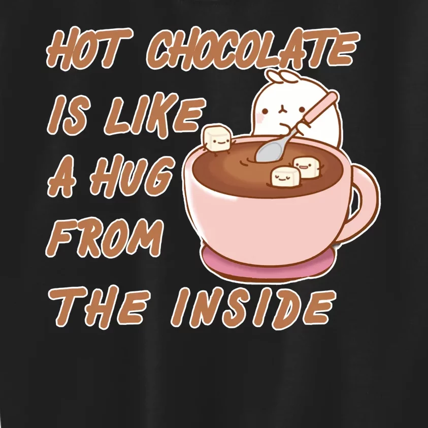 Hot Chocolate Is Like A Mug From The Inside Kids Sweatshirt