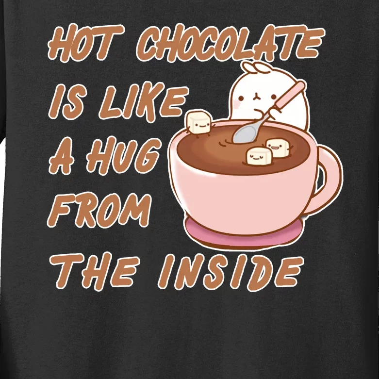 Hot Chocolate Is Like A Mug From The Inside Kids Long Sleeve Shirt