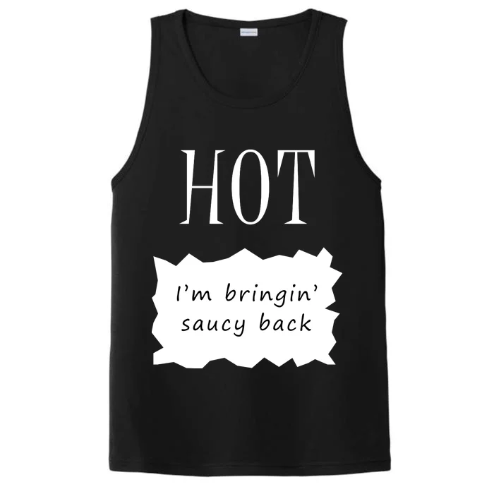 Hot I'm Bringing Saucy Back Performance Tank