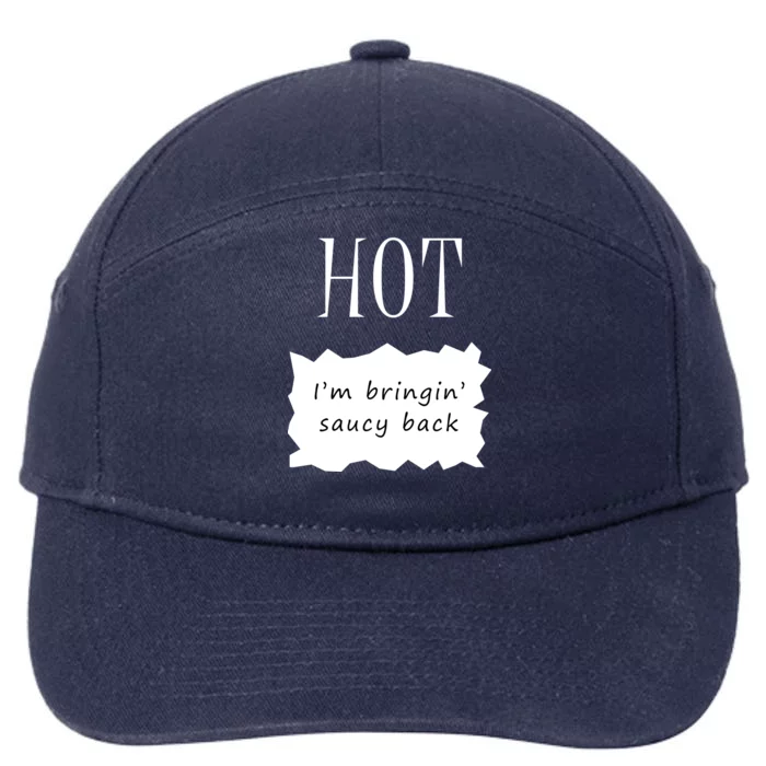 Hot I'm Bringing Saucy Back 7-Panel Snapback Hat