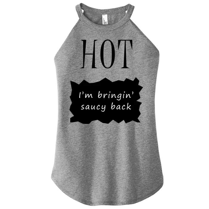 Hot I'm Bringing Saucy Back Women’s Perfect Tri Rocker Tank