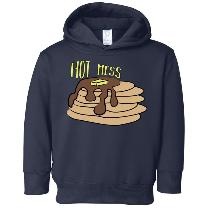 Hot Mess Pancakes Toddler Hoodie