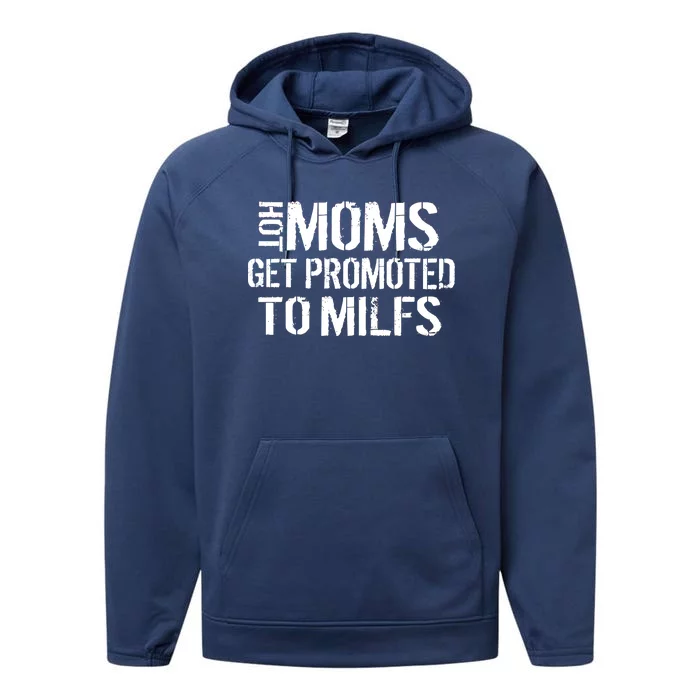 Hot Moms Get Promoted to MILFS Performance Fleece Hoodie