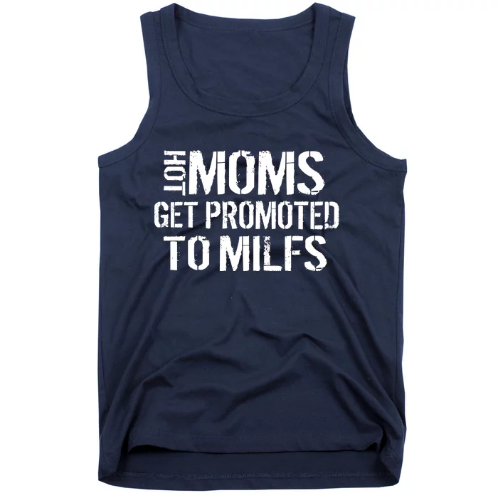 Hot Moms Get Promoted to MILFS Tank Top