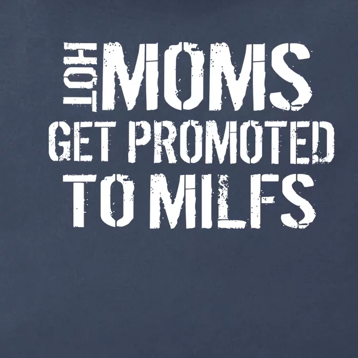 Hot Moms Get Promoted to MILFS Zip Tote Bag