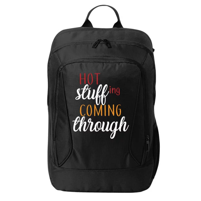 Hot Stuff Coming Through Thanksgiving City Backpack