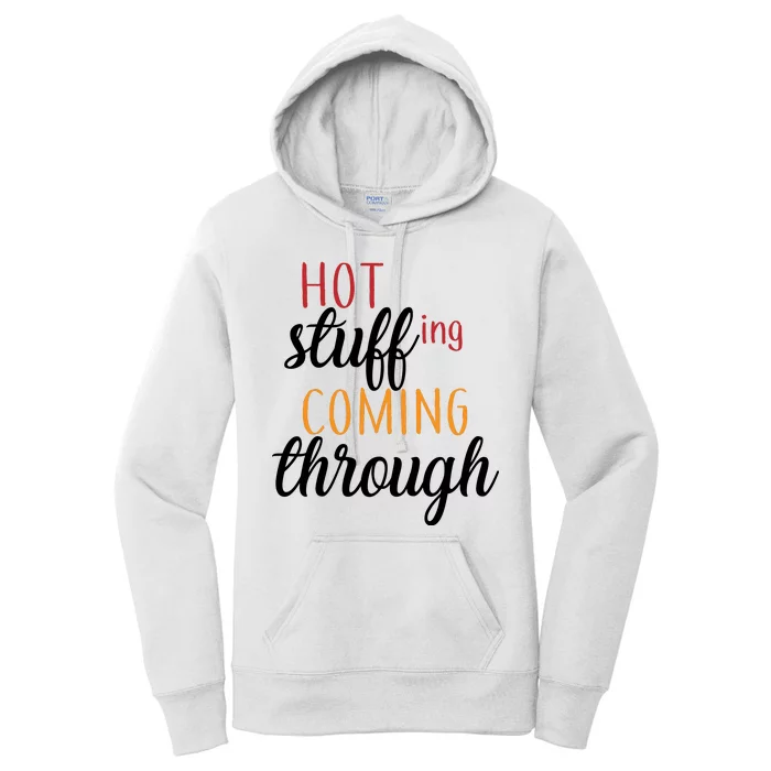 Hot Stuff Coming Through Thanksgiving Women's Pullover Hoodie