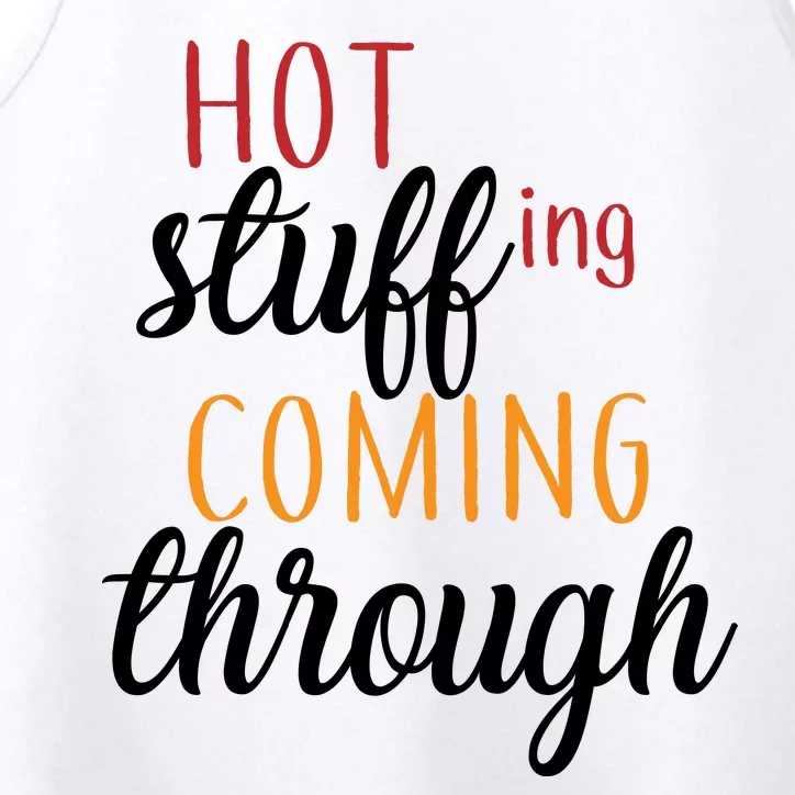 Hot Stuff Coming Through Thanksgiving Performance Tank